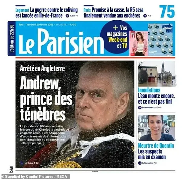 Royal Privilege Shattered: Andrew Mountbatten-Windsor's Arrest Sparks Global Monarchy Crisis